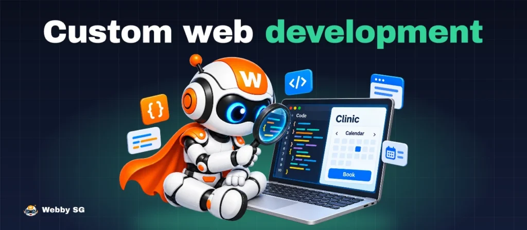 Custom Web Development in Singapore: Tailored Solutions Explained