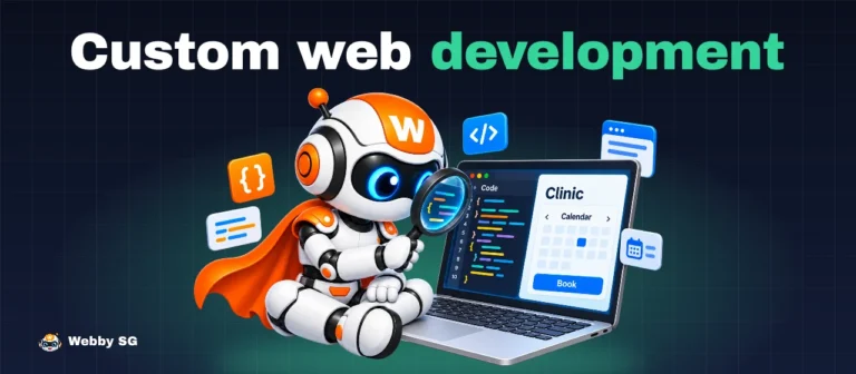 Custom Web Development in Singapore: Tailored Solutions Explained
