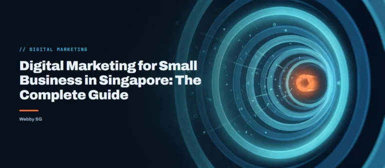 Digital Marketing for Small Business in Singapore: The Complete Guide
